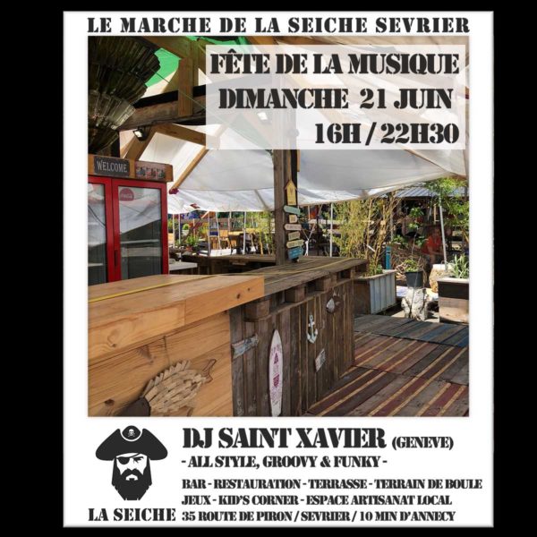 FÊTE DE LA MUSIQUES AU MARCHÉ DE LA SEICHE DIMANCHE 21 JUIN - SEVRIER DJ SAINT XAVIER (GENÈVE)