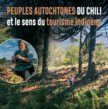 Peuples autochtones du Chili et le sens du tourisme indigène. Conférence à la Seiche par Pascale Taccoen