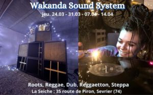 Wakanda Sound System. roots, reggae, dub, reggaetton. Les jeudis à La Seiche, Sevrier (74)