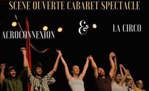 Acroconnexion & la Circo à la Seiche. Cabaret, cirque, acroyoga, break danse