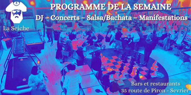 Le programme de la Seiche Sevrier. DJ, Concerts, Salsa, Bachata, Manifestations
