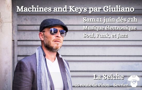 Machines and Keys par Giuliano. La Seiche, Sevrier. Soul, Funk, Jazz.
