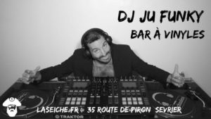 DJ Ju Funky et son bar à vinyles. La Seiche, Sevrier