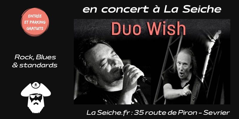 Duo Wish en concert à la Seiche (Sevrier, Annecy) - Rock, Blues et standards.