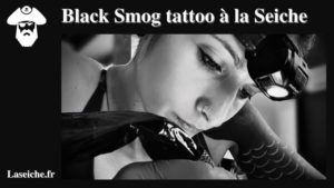 Black Smog tattoo à la Seiche, Sevrier