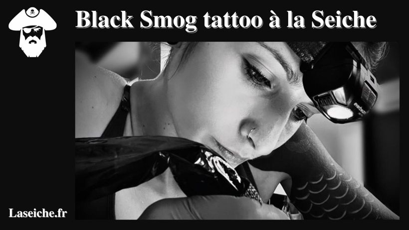 Black Smog tattoo à la Seiche, Sevrier