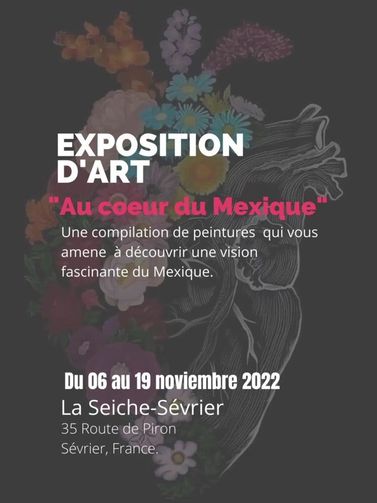 EXPOSITION D'ART AU COEUR DU MEXIQUE À LA SEICHE (SEVRIER, 74)