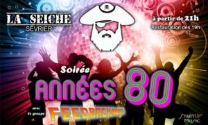 Soirée années 80 à la Seiche Sevrier avec FEEDBACK