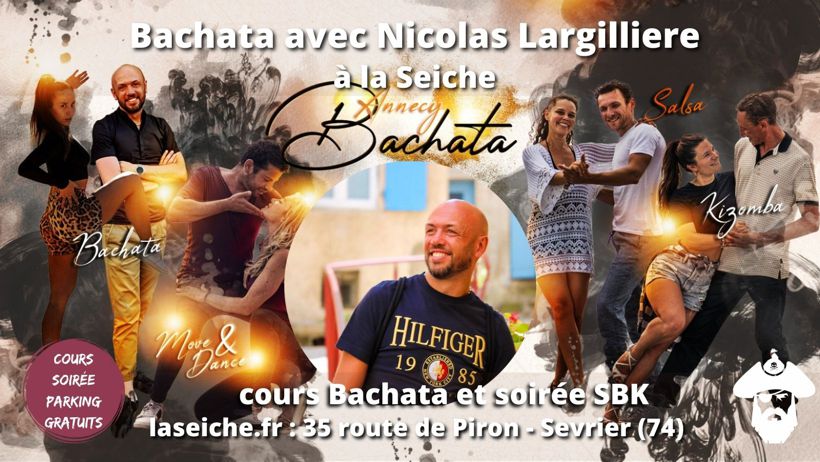 Cours et soirée Bachata avec Nicolas Largilliere à la Seiche, Sevrier-lac d'Annecy