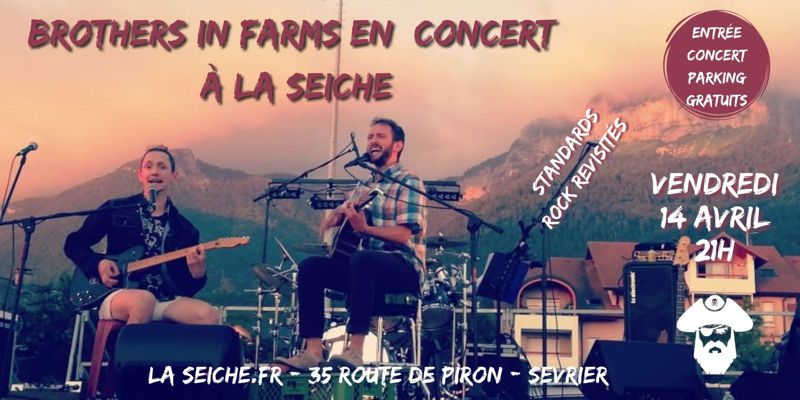 Brothers in Farms en concert à La Seiche (Sevrier, Annecy)