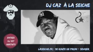 DJ CAZ à la Seiche Sevrier