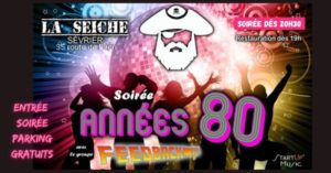Soirée années 80 à la Seiche Sevrier avec FEEDBACK