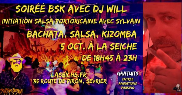 Soirée Salsa, Bachata, Kizomba avec DJ Will à La Seiche (Sevrier près d'Annecy)