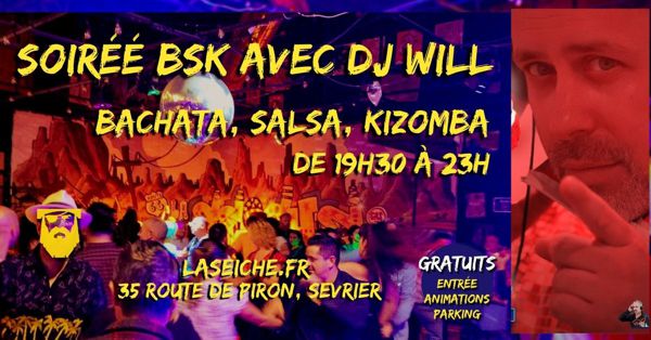 Soirée Salsa, Bachata, Kizomba avec DJ Will à La Seiche (Sevrier près d'Annecy