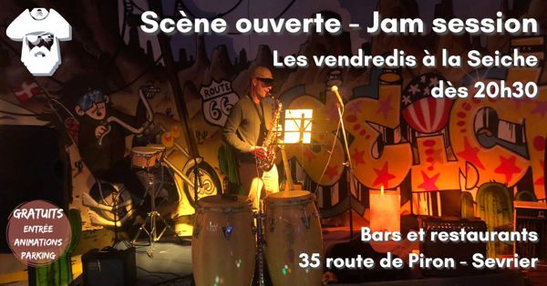 Scène ouverte - Jam session à la Seiche, Sevrier, lac d'Annecy 20h30