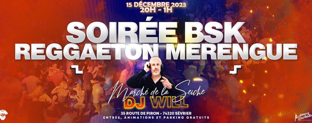 Soirée BSK, Reggaeton, Merengue avec DJ Will