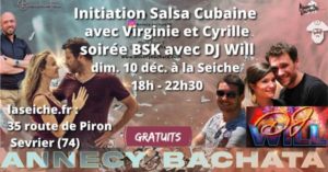 Initiation Salsa Cubaine Cyrille et Virginie, soirée BSK DJ Will à La Seiche, Sevrier (Près d'Annecy)