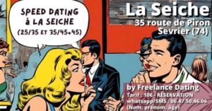 Speed Dating à La Seiche. Sevrier (près d'Annecy)