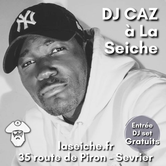 DJ CAZ à la Seiche - Allstyle (à Sevrier près d'Annecy)