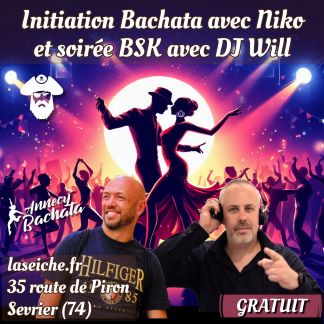 Initiation Bachata Nicolas Largilliere et soirée BSK DJ Will. La Seiche, Sevrier près d'Annecy