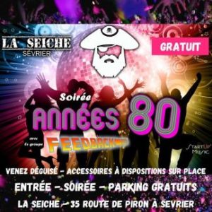 Soirée années 80 à la Seiche Sevrier avec le groupe FEEDBACK