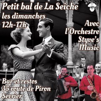 Petit bal avec l'orchestre Styve's Music les dimanches à la Seiche (Sevrier, près d'Annecy)