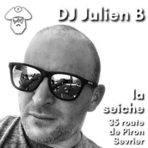 DJ Julien B, Allstyle. La Seiche à Sevrier
