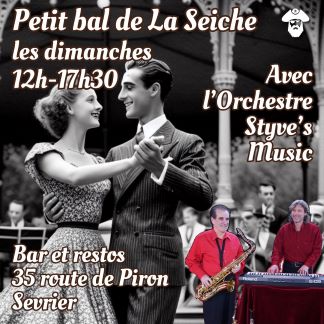 Petit bal avec orchestre Styve Music duo les dimanches à la Seiche (Sevrier, près d'Annecy)