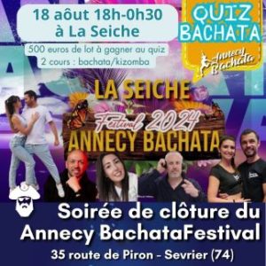 DIMANCHE 18 AOÛT SOIRÉE DE CLÔTURE DU ANNECY BACHATA FESTIVAL