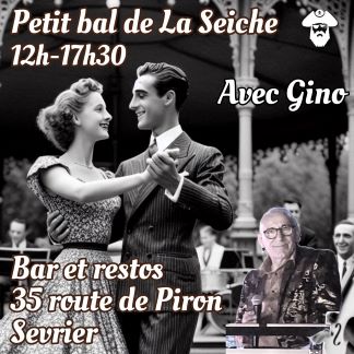 Petit bal de La Seiche avec Gino. Sevrier, Haute-Savoie