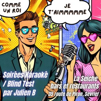 Soirée Karaoké et Blind Test avec DJ Julien B à La Seiche, Sevrier, Haute-Savoie