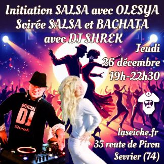 Initiation et soirée Salsa Bachata avec DJ Shrek et Olesya à La Seiche (Sevrier, 74)