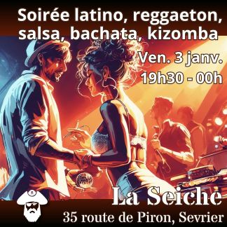 Soirée latino, reggaeton, salsa, bachata, kizomba à La Seiche (Sevrier, Haute-Savoie)