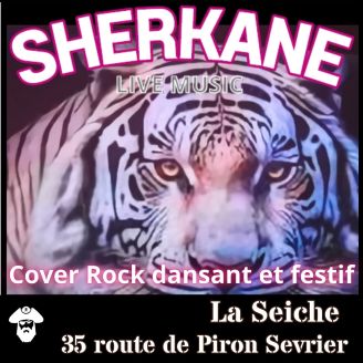 Sherkane en live. Concert Cover Rock dansant et festif à La Seiche (Sevrier, Haute-Savoie)