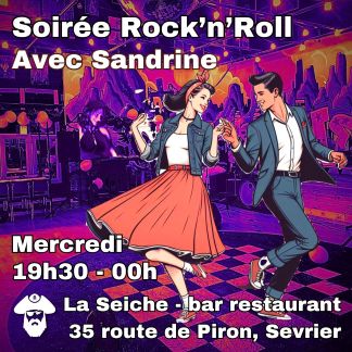 Soirée Rock'n'Roll avec Sandrine. La Seiche (Sevrier, près d'Annecy)