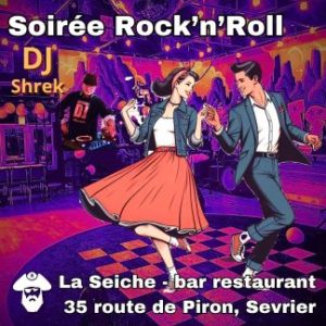 Soirée Rock'n'Roll. DJ Shrek à La Seiche (Sevrier, près d'Annecy)