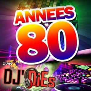 Soirée année 80 avec DJ DiEs à La Seiche (Sevrier, Annecy, Haute-Savoie)