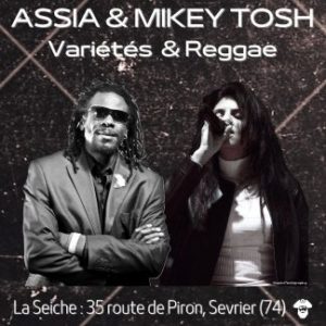 Assia et Mikey Tosh en concert. Variétés et reggae. La Seiche à Sevrier (Annecy, Haute-Savoie)