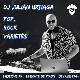 DJ Julián Urtiaga pop, rock, variétés - La seiche, Sevrier, Haute-Savoie