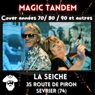 Magic Tandem, cover années 70, 80, 90 à La Seiche. Sevrier, Haute-Savoie