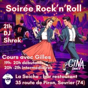 Soirée Rock'n'Roll avec Gilles et DJ Shrek à La Seiche (Sevrier, près d'Annecy)