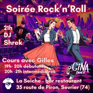 Soirée Rock'n'Roll avec Gilles et DJ Shrek à La Seiche (Sevrier, près d'Annecy)