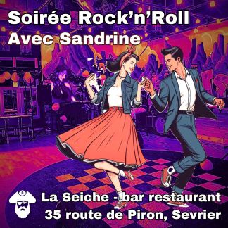 Soirée Rock'n'Roll avec Sandrine à La Seiche (Sevrier, près d'Annecy)