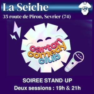 Carton Comedy Club, stand-up à La Seiche (Sevrier, Annecy, Haute-Savoie)