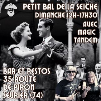 Petit bal du dimanche à La Seiche avec Magic Tandem (Sevrier, Haute-Savoie)