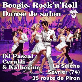 Boogie, Rock'n'Roll et danse de Salon avec Katherine et Pascal. La Seiche à Sevrier (Annecy, Haute-Savoie)
