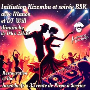 Initiation Kizomba et soirée Bachata, Salsa, Kizomba avec Manon et DJ Will. La Seiche à Sevrier (Annecy, Haute-Savoie)