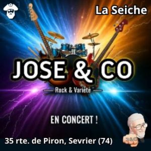 Jose and Co, Rock et variétés, La Seiche à Sevrier (74)