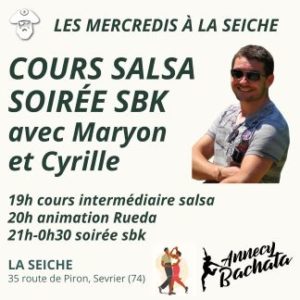 Cours Salsa, Rueda et soirée sbk avec Maryon et Cyrille. La Seiche à Sevrier (Annecy, Haute-Savoie)