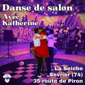 Danse de Salon avec Katherine. La Seiche à Sevrier (Haute-Savoie)